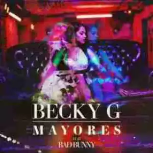 Becky G - Mayores (CDQ)  Ft. Bad Bunny